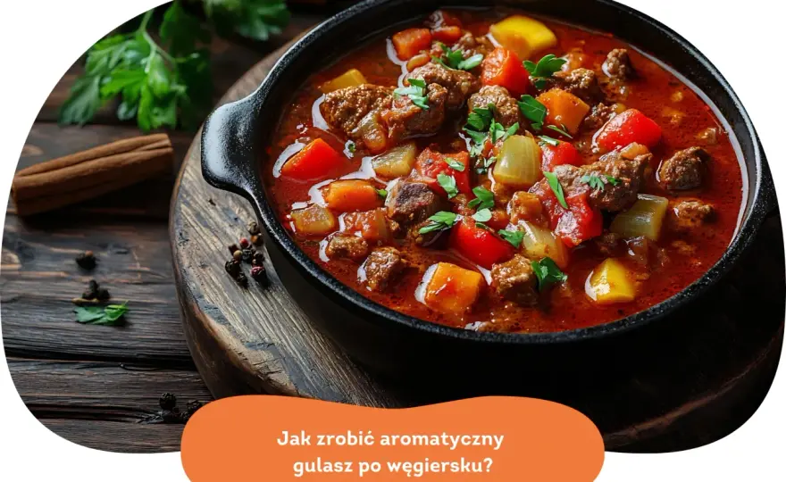 Gulasz po węgiersku - przepis na idealny smak i konsystencję