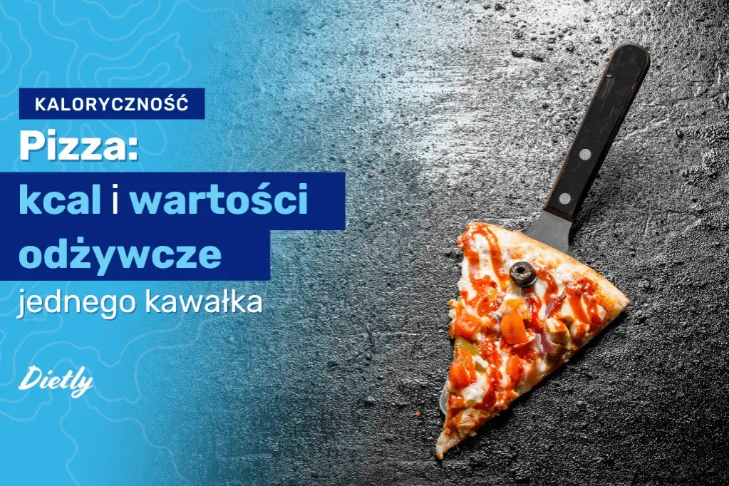 Ile kalorii ma jeden kawałek pizzy? Odkryj zaskakujące różnice!