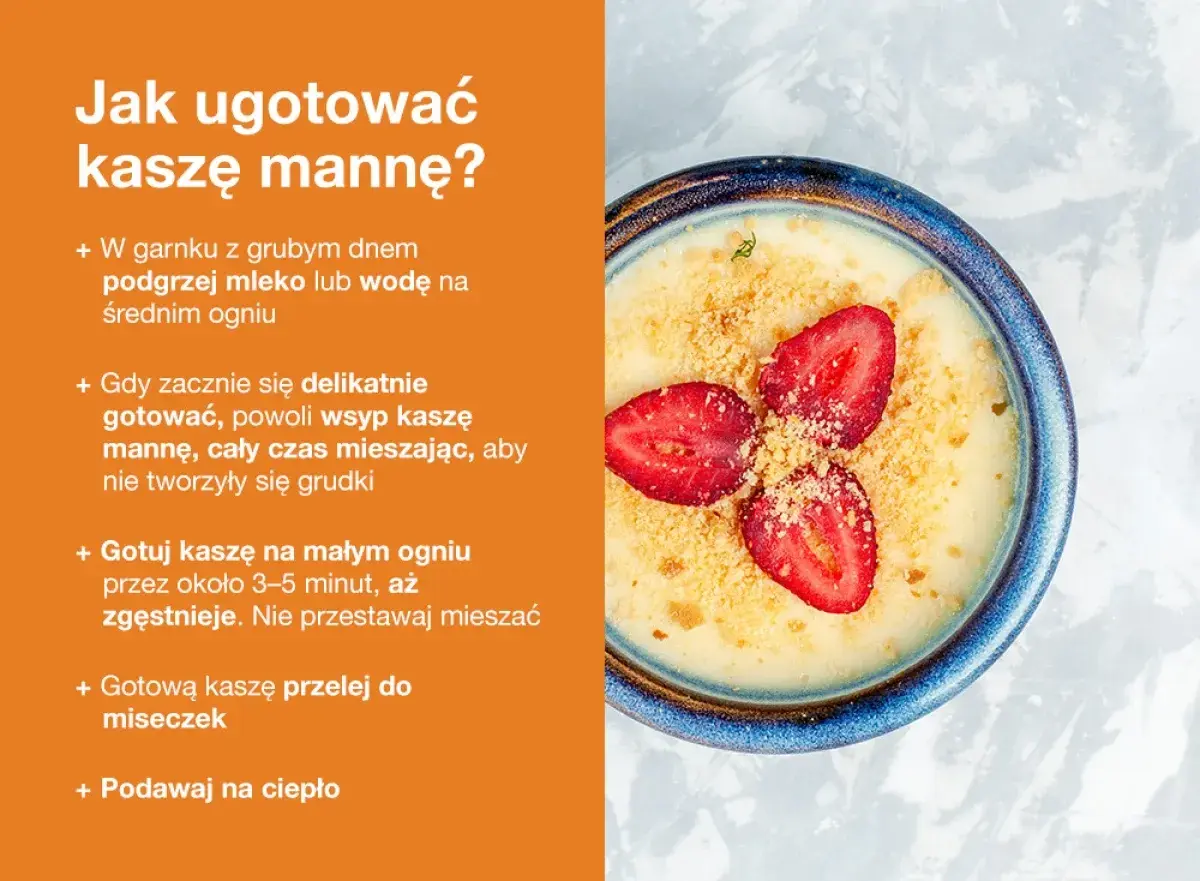 Jak zrobic kasze manna: podgrzej mleko, wsyp kaszę, mieszaj, gotuj 3-5 min. Podawaj na ciepło z truskawkami.